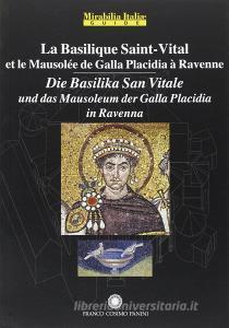 La Basilica di San Vitale a Ravenna e il Mausoleo di Galla Placidia. Ediz. francese e tedesca.pdf