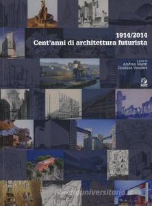 1914/2014. Centanni di architettura futurista.pdf