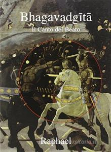 Bhagavadgita. Il canto del beato. Con testo sanscrito.pdf