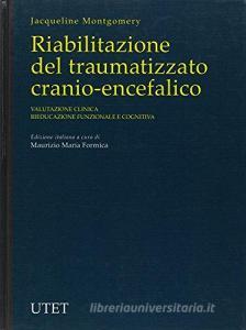 Riabilitazione del traumatizzato cranio-encefalico.pdf