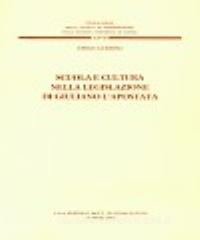 Scuola e cultura nella legislazione di Giuliano lApostata.pdf
