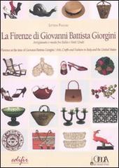La Firenze di Giovanni Battista Giorgini. Artigianato e moda tra Italia e Stati Uniti. Ediz.italiana e inglese.pdf