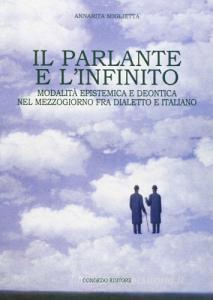 Il parlante e linfinito. Modalità epistemica e deontica nel Mezzogiorno fra dialetto e italiano.pdf