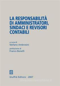 La responsabilità di amministratori, sindaci e revisori contabili.pdf