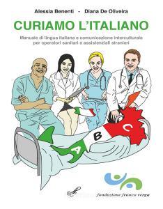 Curiamo litaliano. Manuale di lingua italiana e comunicazione interculturale per operatori sanitari e assistenziali stranieri.pdf