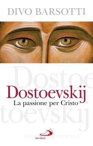 Dostoevskij. La passione per Cristo.pdf
