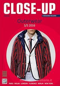 Close-up outerwear S/S 2016. Ediz. multilingue.pdf