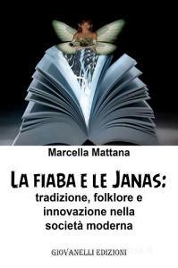 La fiaba e le janas. Tradizione, folklore e innovazione nella società moderna.pdf