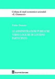 Le amministrazioni pubbliche verso logiche di governo partecipato.pdf