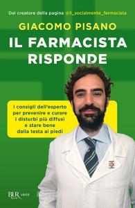 Ebook Il farmacista risponde di Pisano Giacomo edito da BUR