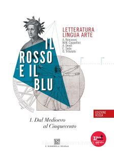 Il rosso e il blu. Con Temi-Prova INVALSI italiano. Ediz. rossa. Per le Scuole superiori. Con espansione online vol.1.pdf