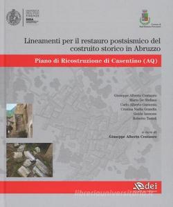 Lineamenti per il restauro postsismico del costruito storico in Abruzzo. Piano di ricostruzione di Casentino (AQ).pdf