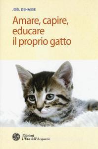 Amare, capire, educare il proprio gatto.pdf