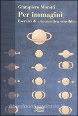 Per immagini. Esercizi di ermeneutica sensibile.pdf