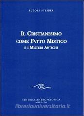 Il cristianesimo come fatto mistico e i misteri antichi.pdf