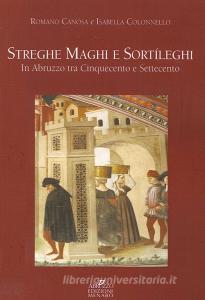 Streghe maghi e sortíleghi in Abruzzo tra Cinquecento e Settecento.pdf
