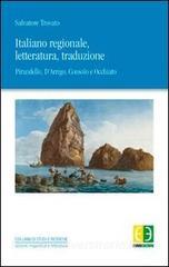 Italiano regionale, letteratura, traduzione. Pirandello, DArrigo, Consolo, Occhiato.pdf