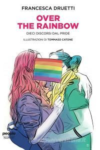 Ebook Over the rainbow di Druetti Francesca edito da People