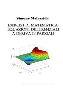 Esercizi di matematica: equazioni differenziali a derivate parziali.pdf