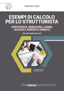 Ebook Esempi di calcolo per lo strutturista di Vincenzo Calvo edito da Grafill