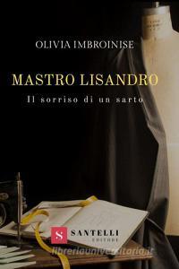 Mastro Lisandro. Il sorriso di un sarto.pdf
