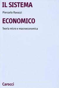Il sistema economico. Teoria micro e macroeconomica.pdf