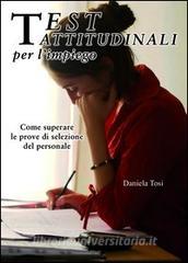 Test attitudinali per limpiego. Come superare le prove di selezione del personale.pdf