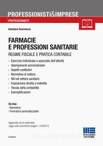 Farmacie e professioni sanitarie. Regime fiscale e pratica contabile. Con CD-ROM.pdf