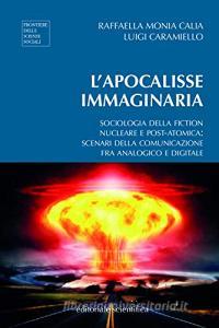 L apocalisse immaginaria. Sociologia della fiction nucleare e post-atomica.pdf