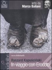 In viaggio con Erodoto letto da Marco Baliani. Audiolibro. CD Audio formato MP3.pdf