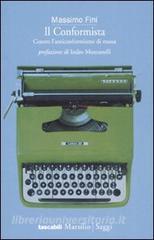 Il conformista. Contro lanticonformismo di massa.pdf