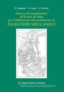 Temi svolti propedeutici allesame di Stato per labilitazione alla professione di ingegnere meccanico.pdf