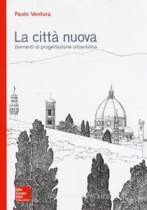 La città nuova. Elementi di progettazione urbanistica.pdf