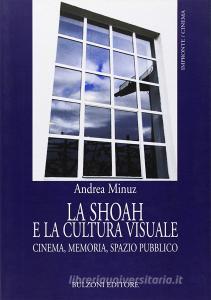 La Shoah e la cultura visuale. Cinema, memoria, spazio pubblico.pdf