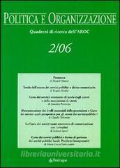 Politica e organizzazione. Quaderni di ricerca dellAroc (2006) vol.2.pdf