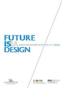 Premio nazionale delle arti 2016-2017. Sezione design. Future Isia Design. Ediz. italiana e inglese.pdf