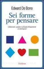 Sei forme per pensare. Selezionare, valutare e utilizzare efficacemente le informazioni.pdf