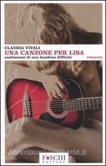 Una canzone per Lisa. Confessioni di una bambina difficile.pdf