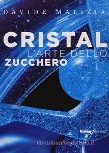 Cristal. Larte dello zucchero. Con CD-ROM.pdf