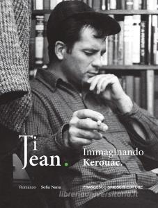 Ebook Ti Jean di Nanu Sofia edito da Francesco Brioschi Editore