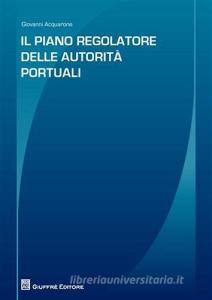 Il piano regolatore delle autorità portuali.pdf