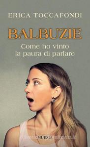 Balbuzie. Come ho vinto la paura di parlare.pdf