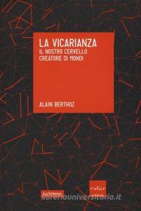 La vicarianza. Il nostro cervello creatore di mondi.pdf