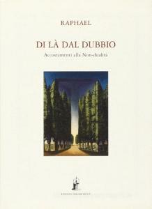 Di là dal dubbio. Accostamenti alla non-dualità.pdf