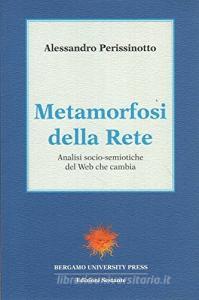 Metamorfosi della rete. Analisi socio-economiche sul web che cambia.pdf