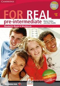 For real. Pre-intermediate. Multimedia pack. Per le Scuole superiori. Con CD Audio. Con CD-ROM. Con espansione online.pdf