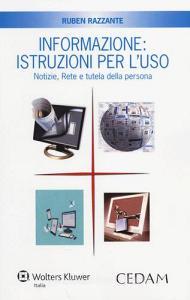 Informazione. Istruzioni per luso. Notizie, rete e tutela della persona.pdf