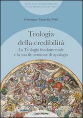 La teologia fondamentale e la sua dimensione di apologia. Teologia della credibilità.pdf