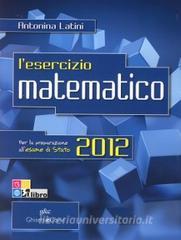L esercizio matematico. Per lesame di Stato. Con espansione online. Per le Scuole superiori vol.5.pdf