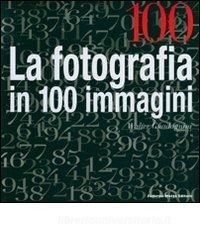Cento. La fotografia in cento immagini.pdf